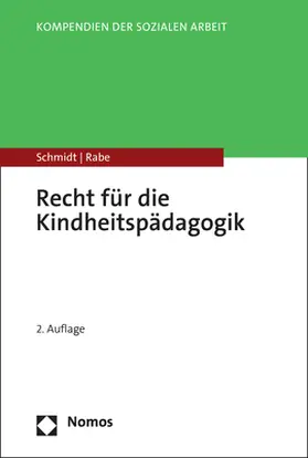 Schmidt / Rabe |  Recht für die Kindheitspädagogik | Buch |  Sack Fachmedien