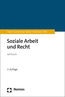 Stock / Schermaier-Stöckl / Klomann | Soziale Arbeit und Recht | Buch | 978-3-7560-0071-5 | sack.de