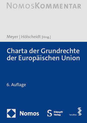 Meyer / Hölscheidt | Charta der Grundrechte der Europäischen Union | Buch | 978-3-7560-0080-7 | sack.de