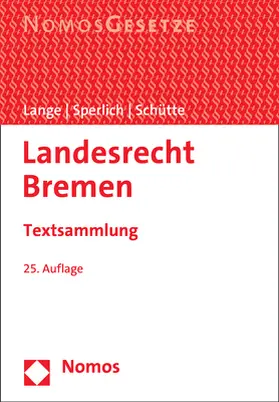 Sperlich / Schütte / Lange |  Landesrecht Bremen | Buch |  Sack Fachmedien