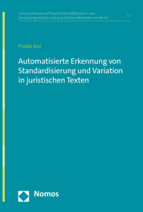 Josi |  Automatisierte Erkennung von Standardisierung und Variation in juristischen Texten | Buch |  Sack Fachmedien