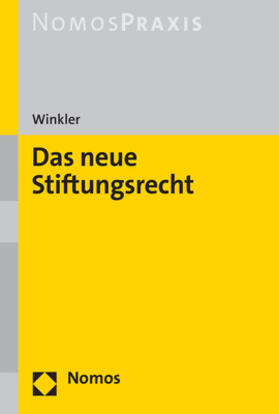 Winkler | Das neue Stiftungsrecht | Buch | 978-3-7560-0099-9 | sack.de