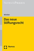 Winkler |  Das neue Stiftungsrecht | Buch |  Sack Fachmedien