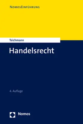 Teichmann | Handelsrecht | Buch | 978-3-7560-0105-7 | www.sack.de
