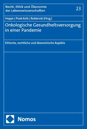 Hoppe / Pook-Kolb / Robienski |  Onkologische Gesundheitsversorgung in einer Pandemie | Buch |  Sack Fachmedien