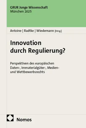 Antoine / Radtke / Wiedemann |  Innovation durch Regulierung? | Buch |  Sack Fachmedien