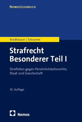 Kindhäuser / Schramm | Strafrecht Besonderer Teil I | Buch | 978-3-7560-0186-6 | sack.de