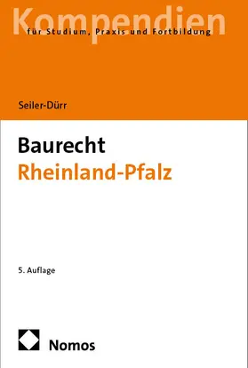 Seiler-Dürr |  Baurecht Rheinland-Pfalz | Buch |  Sack Fachmedien