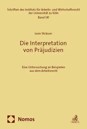 Strässer |  Die Interpretation von Präjudizien | Buch |  Sack Fachmedien