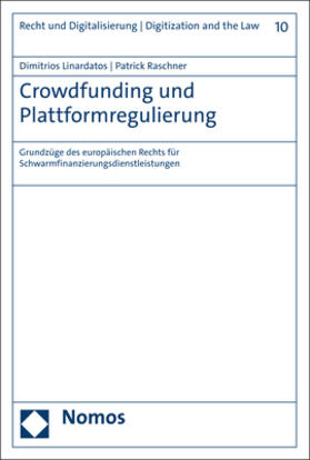 Linardatos / Raschner | Crowdfunding und Plattformregulierung | Buch | 978-3-7560-0217-7 | sack.de