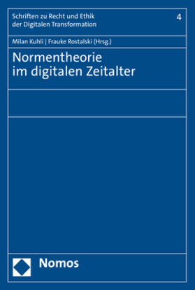 Kuhli / Rostalski | Normentheorie im digitalen Zeitalter | Buch | 978-3-7560-0237-5 | sack.de