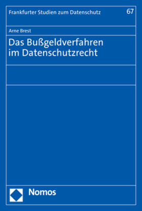 Brest | Das Bußgeldverfahren im Datenschutzrecht | Buch | 978-3-7560-0240-5 | sack.de
