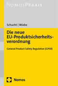 Schucht / Wiebe |  Die neue EU-Produktsicherheitsverordnung | Buch |  Sack Fachmedien