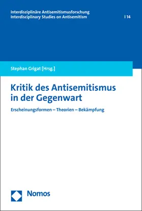 Grigat |  Kritik des Antisemitismus in der Gegenwart | Buch |  Sack Fachmedien