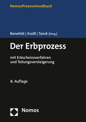 Bonefeld / Kroiß / Tanck | Der Erbprozess | Buch | 978-3-7560-0273-3 | sack.de