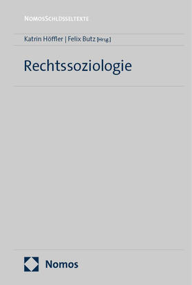 Höffler / Butz |  Schlüsseltexte Rechtssoziologie | Buch |  Sack Fachmedien