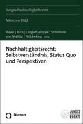 Bayer / Butz / Langlet |  Nachhaltigkeitsrecht: Selbstverständnis, Status Quo und Perspektiven | Buch |  Sack Fachmedien
