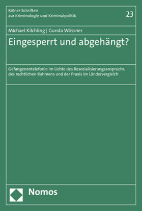 Kilchling / Wössner / Wößner |  Kilchling, M: Eingesperrt und abgehängt? | Buch |  Sack Fachmedien