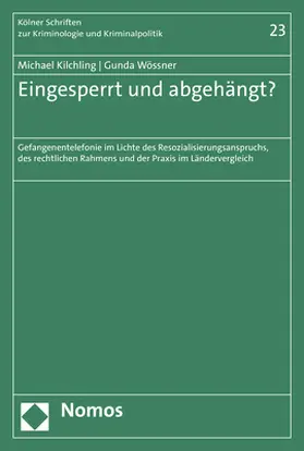 Kilchling / Wössner / Wößner |  Eingesperrt und abgehängt? | Buch |  Sack Fachmedien