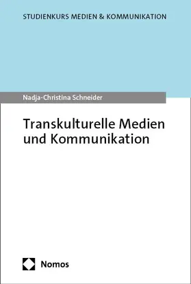 Schneider |  Transkulturelle Medien und Kommunikation | Buch |  Sack Fachmedien