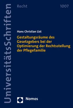 List |  Gestaltungsräume des Gesetzgebers bei der Optimierung der Rechtsstellung der Pflegefamilie | Buch |  Sack Fachmedien