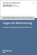 Gerards Iglesias / Hüther / Fremerey |  Gegen die Weltordnung | Buch |  Sack Fachmedien