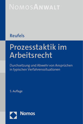 Reufels | Prozesstaktik im Arbeitsrecht | Buch | 978-3-7560-0321-1 | sack.de