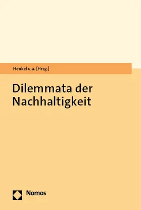 Henkel / Berg / Bergmann | Dilemmata der Nachhaltigkeit | Buch | 978-3-7560-0363-1 | sack.de