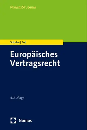 Schulze / Zoll | Europäisches Vertragsrecht | Buch | 978-3-7560-0381-5 | www.sack.de
