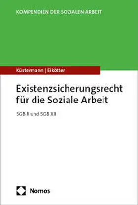 Küstermann / Eikötter |  Existenzsicherungsrecht für die Soziale Arbeit | Buch |  Sack Fachmedien