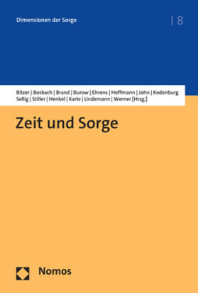 Bitzer / Stiller / Bosbach |  Zeit und Sorge | Buch |  Sack Fachmedien
