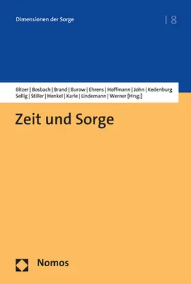 Bitzer / Stiller / Bosbach |  Zeit und Sorge | Buch |  Sack Fachmedien