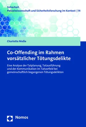Nieße | Co-Offending im Rahmen vorsätzlicher Tötungsdelikte | Buch | 978-3-7560-0464-5 | www.sack.de