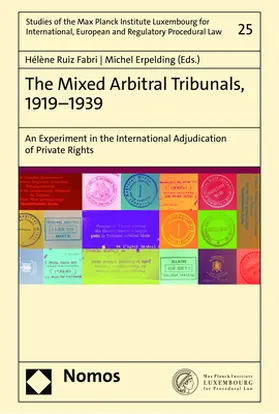 Ruiz Fabri / Erpelding |  The Mixed Arbitral Tribunals, 1919–1939 | Buch |  Sack Fachmedien