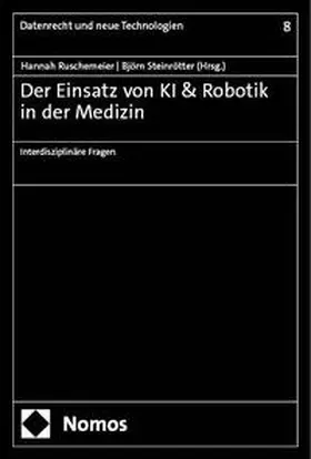 Ruschemeier / Steinrötter |  Der Einsatz von KI & Robotik in der Medizin | Buch |  Sack Fachmedien