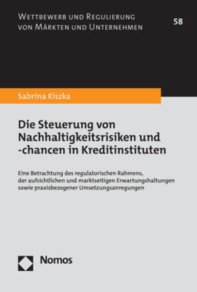 Kiszka | Die Steuerung von Nachhaltigkeitsrisiken und -chancen in Kreditinstituten | Buch | 978-3-7560-0484-3 | sack.de