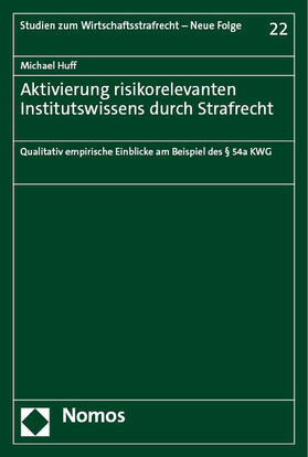 Huff |  Aktivierung risikorelevanten Institutswissens durch Strafrecht | Buch |  Sack Fachmedien