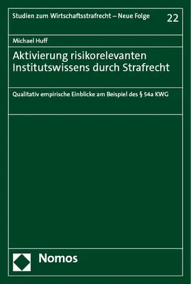 Huff |  Aktivierung risikorelevanten Institutswissens durch Strafrecht | Buch |  Sack Fachmedien