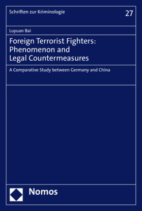 Bai | Foreign Terrorist Fighters: Phenomenon and Legal Countermeasures | Buch | 978-3-7560-0492-8 | sack.de