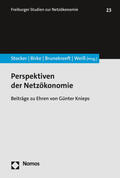 Stocker / Birke / Brunekreeft |  Perspektiven der Netzökonomie | Buch |  Sack Fachmedien
