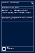 Melcher / Thieme |  Rechts- und Linksextremismus in den deutschen Bundesländern | Buch |  Sack Fachmedien
