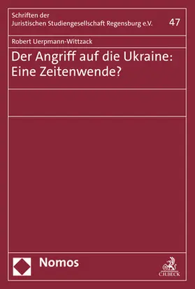 Uerpmann-Wittzack |  Der Angriff auf die Ukraine: Eine Zeitenwende? | Buch |  Sack Fachmedien