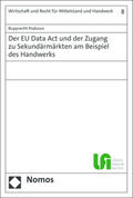 Podszun |  Der EU Data Act und der Zugang zu Sekundärmärkten am Beispiel des Handwerks | Buch |  Sack Fachmedien