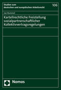 Rummel |  Rummel, J: Kartellrechtliche Freistellung sozialpartnerschaf | Buch |  Sack Fachmedien