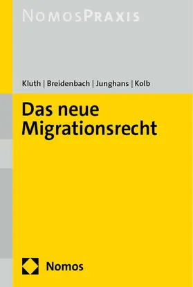 Kluth / Breidenbach / Junghans |  Das neue Migrationsrecht | Buch |  Sack Fachmedien