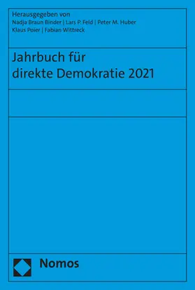 Braun Binder / Feld / Huber |  Jahrbuch für direkte Demokratie 2021 | Buch |  Sack Fachmedien