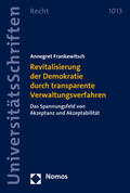 Frankewitsch |  Revitalisierung der Demokratie durch transparente Verwaltungsverfahren | Buch |  Sack Fachmedien