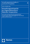 Voss |  Verwaltungsnetzwerke als Organisationsform föderaler Kooperation | Buch |  Sack Fachmedien