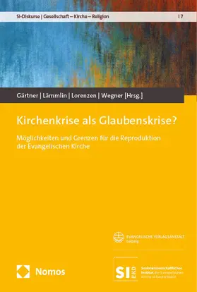 Gärtner / Lämmlin / Lorenzen |  Kirchenkrise als Glaubenskrise? | Buch |  Sack Fachmedien