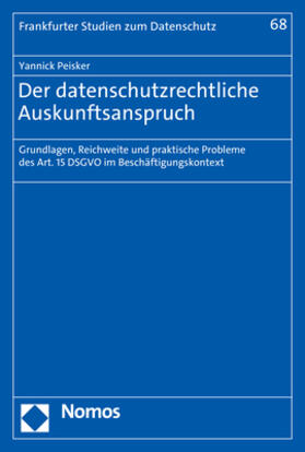 Peisker | Der datenschutzrechtliche Auskunftsanspruch | Buch | 978-3-7560-0618-2 | sack.de